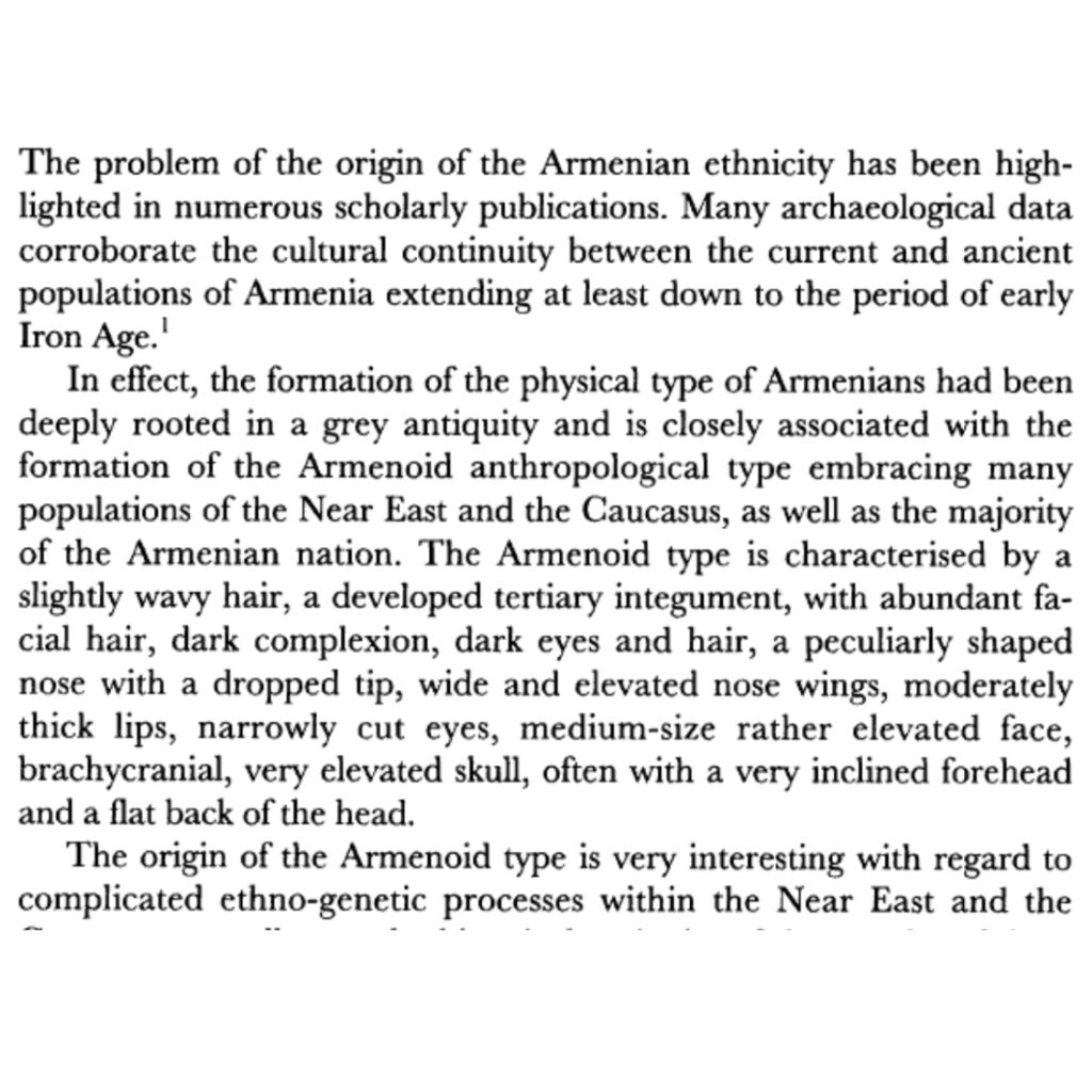 A scholarly text describing the so-called 'Armenoid' anthropological classification, a term historically used by European anthropologists and later adopted in racist discourse. This classification, which falsely implies that Armenians belong to a distinct and inferior racial group, mirrors 19th-century pseudoscience used by the Ottoman Empire to justify anti-Armenian policies before the Genocide. Today, Turkish and Azerbaijani propagandists continue to use 'Armenoid' as a derogatory term in online discourse.