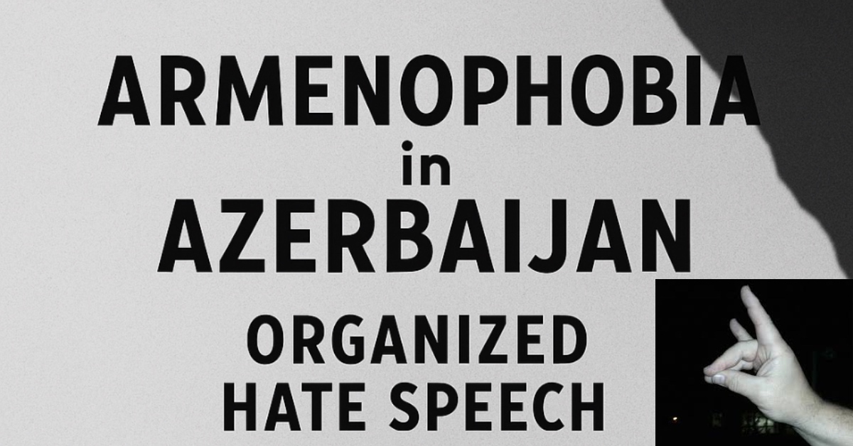 Text-based graphic showing the word "Armenophobia" and references to hate speech and animosity toward Armenians in Azerbaijan, highlighting digital persecution.