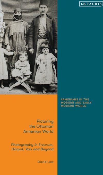 Book cover for 'Picturing the Ottoman Armenian World', featured in the Armenian Genocide Museum of Canada’s Books and Literature section.
