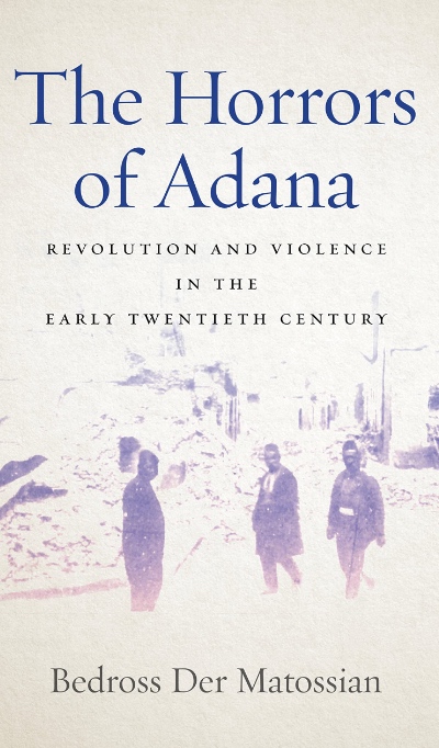 Book cover for 'Bedross Der Matossian – The Horrors of Adana', featured in the Armenian Genocide Museum of Canada’s Books and Literature section.