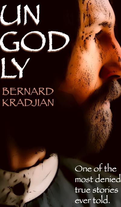 Book cover for 'Bernard Kradjian – Ungodly', featured in the Armenian Genocide Museum of Canada’s Books and Literature section.